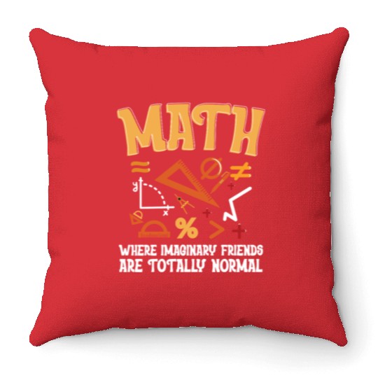 Mathematician Math Teacher Imaginary Friends Throw Pillows