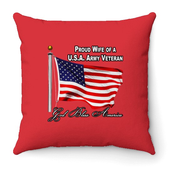 Proud Wife Of A US Army Veteran Throw Pillows