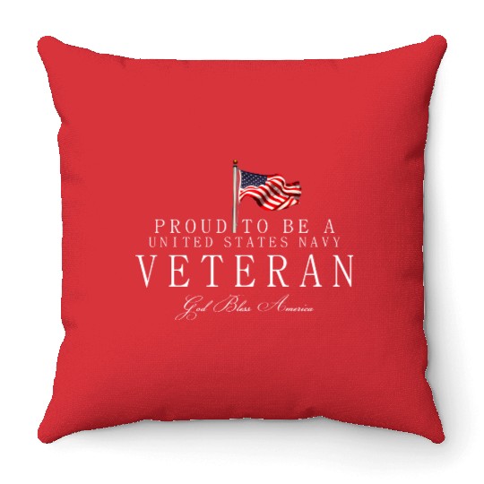 Proud To Be A US Veteran Navy Throw Pillows