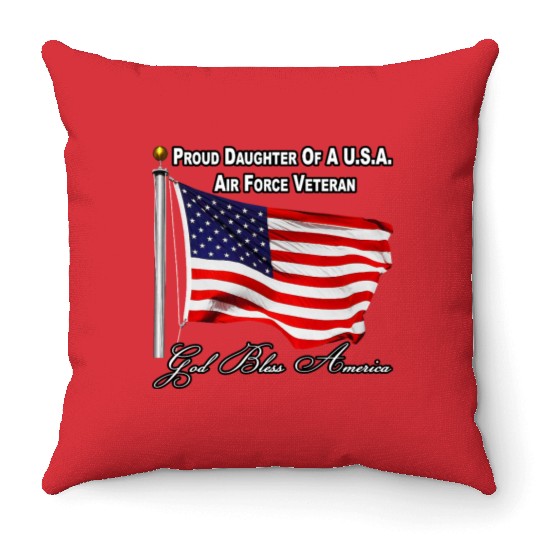 Proud Daughter Of A US Air Force Veteran Throw Pillows