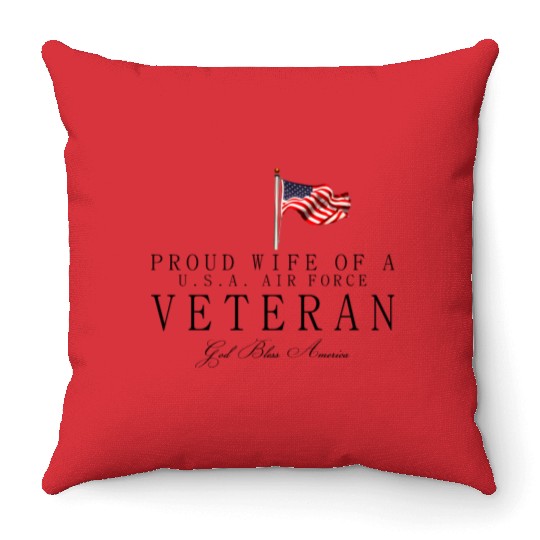 Proud Wife Of A US Air Force Veteran Throw Pillows