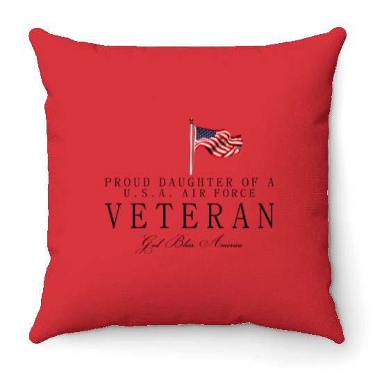 Proud Daughter Of A US Air Force Veteran Throw Pillows