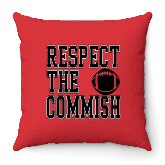 Respect the Commish Fantasy Football Throw Pillows