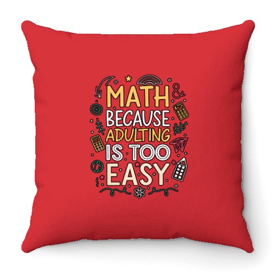 Math and Adulting Humor Illustration Throw Pillows