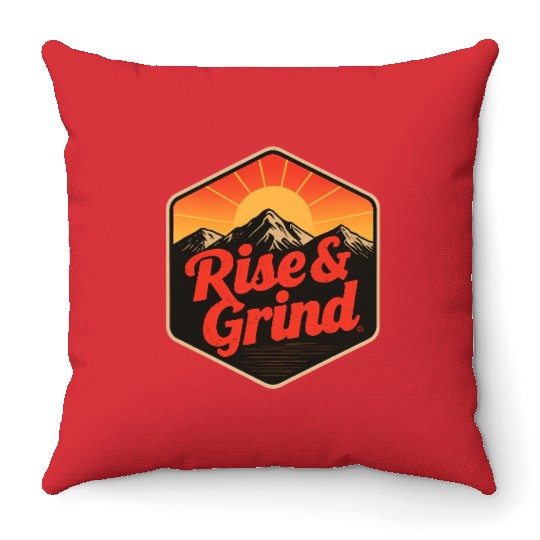 Rise & Grind – Motivational Design Throw Pillows