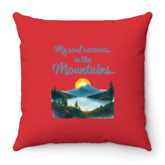 Mountains and Sunrise Inspirational quote Throw Pillows