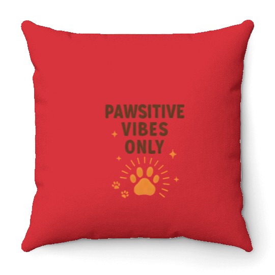 Pawsitive Vibes Only Animal Print Throw Pillows