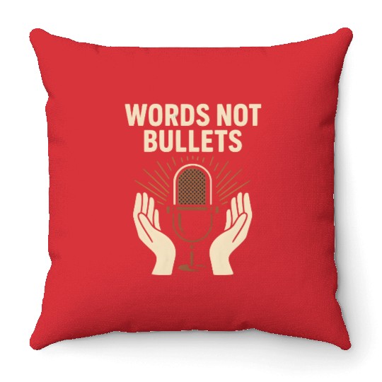 Words Not Bullets Microphone Throw Pillows