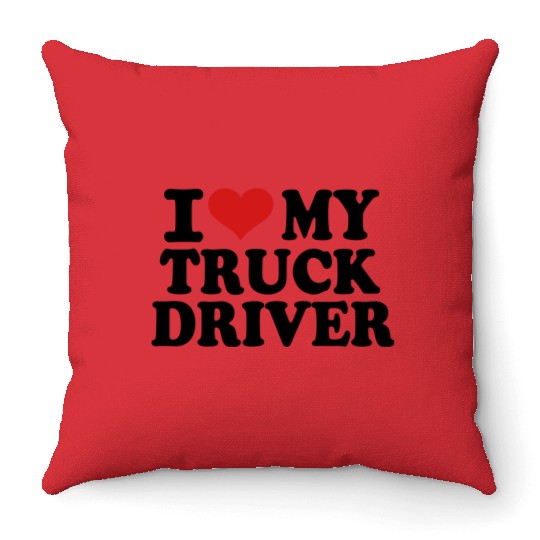 I love my Truck Driver Throw Pillows
