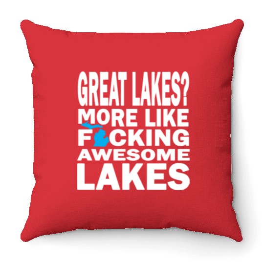 Funny Great Lakes Awesome Humor Apparel Clothing Throw Pillows