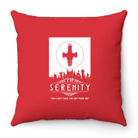 Serenity - You can't take the sky from me Firefly Throw Pillows