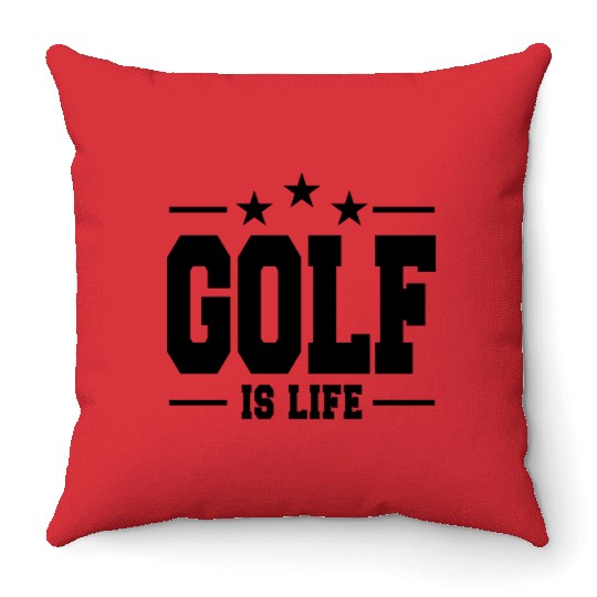 golf is life 1 Throw Pillows
