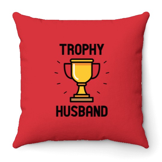 Trophy Husband Throw Pillows