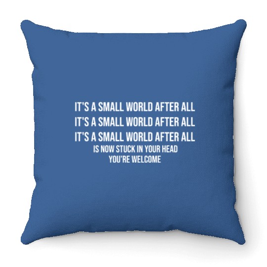 it's a small world Earworm - Disney - Throw Pillows