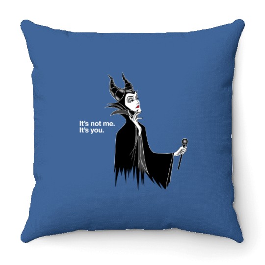 Disney Villains Maleficent It's Not Me It's You Throw Pillows, Sleeping Beauty Throw Pillows