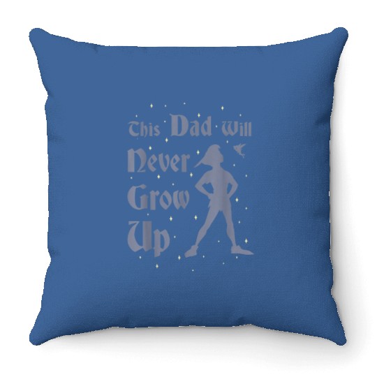 Discover Disney Peter Pan This Dad Will Never Grow Up Gra Throw Pillows