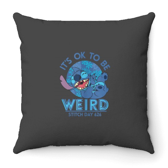 Disney Lilo Stitch Its Ok To Be Weird Stitch Day 626 Logo 4296 Throw Pillows