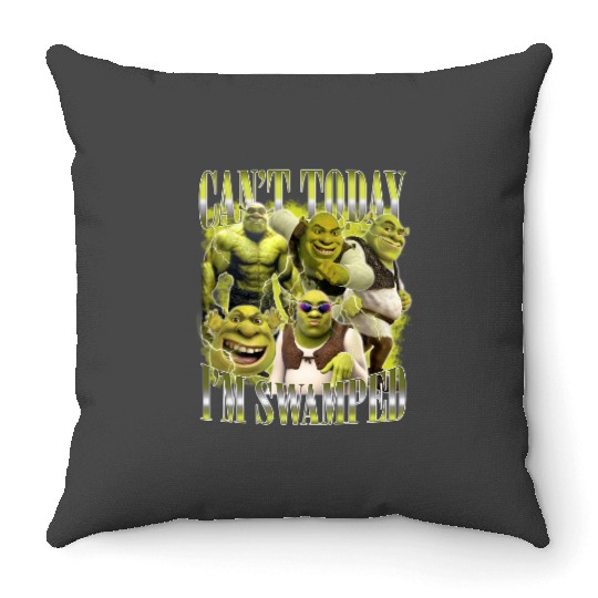 Can't Today I'm Swamped Throw Pillows, Disney Fiona Princess Throw Pillows, Shrek Throw Pillows