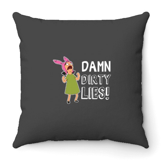 Bobs Burgers Louise Belcher Damn dirtyss Lies Throw Pillows