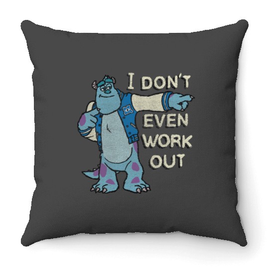 Disney Monsters University I Dont Even Work Out Sulley Throw Pillows