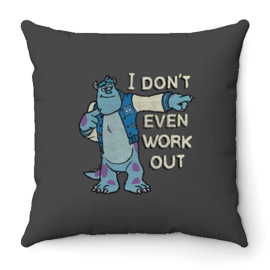 Disney Monsters University I Dont Even Work Out Sulley Throw Pillows