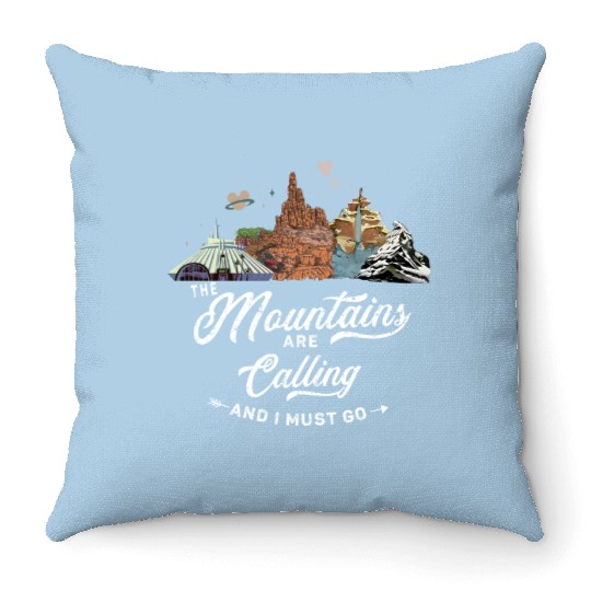 The Mountains Are Calling Throw Pillows, Disney Rides, Ready Disney Throw Pillows