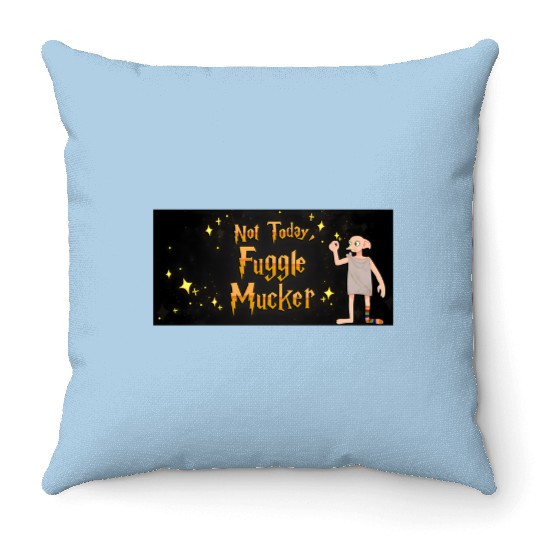 Not Today Fuggle Mucker, Universal Studio Trip Throw Pillows,Universal Orlando,Universal Trip 2023,Disney Throw Pillows