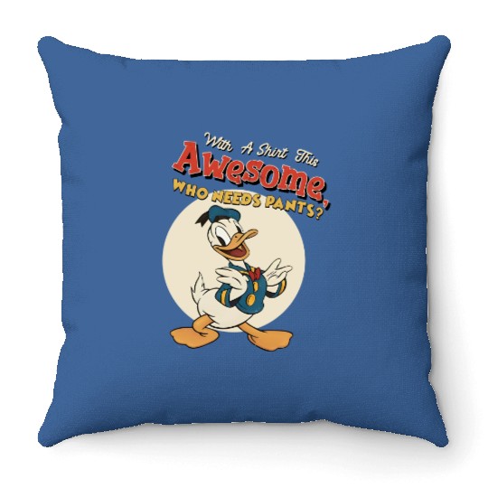 Funny Donald Duck With A Throw Pillows This Awesome Who Needs Pants Throw Pillows, Disney Birthday
