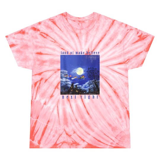 disneys Peter Pan Land Of Make Believe Next Right Poster Tie Dye T-Shirts