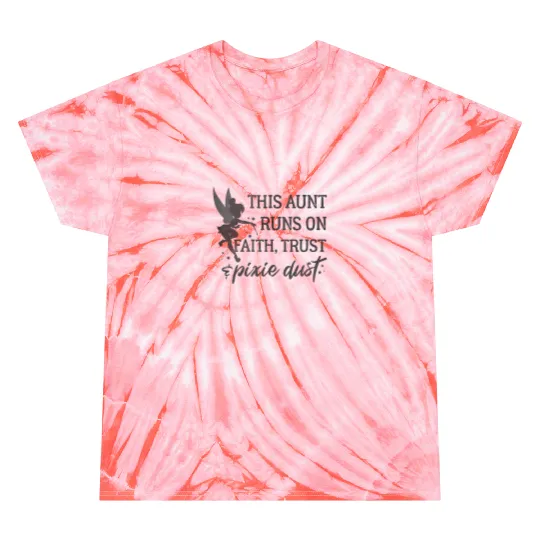 Disney Peter Pan Tinker Bell Aunt Trust And Pixie Dust Tie Dye T-Shirts