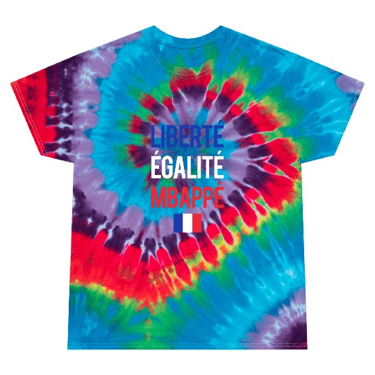 Liberte E galite Mbappe France Tie Dye T Shirts