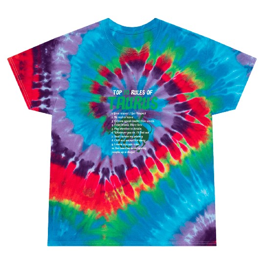 Top 10 Rules Of Taurus Zodiac Birthday Gift Tie Dye T Shirts