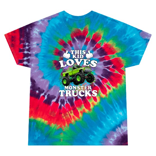This Kid Loves Monster Trucks Tie Dye T Shirts