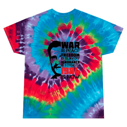 War is peace, George Orwell Portrait, 1984 Tie Dye T Shirts
