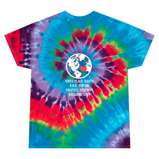 Human Rights Day Humanity Peace Freedom Love Tie Dye T Shirts