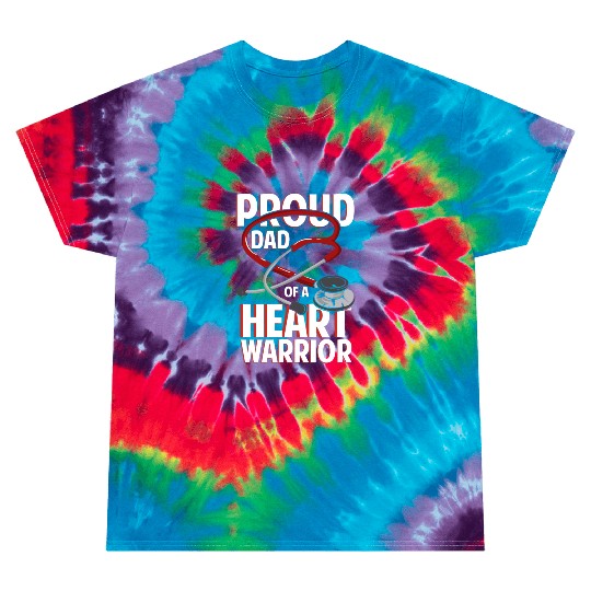 Proud Dad Of A Heart Warrior Coronary Disease CHD Tie Dye T Shirts