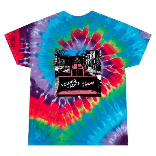 Pink Bulldozer / Rolling Rock Tie Dye T Shirts