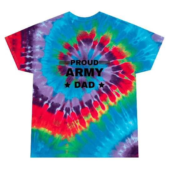 Army Dad Proud military design Tie Dye T Shirts