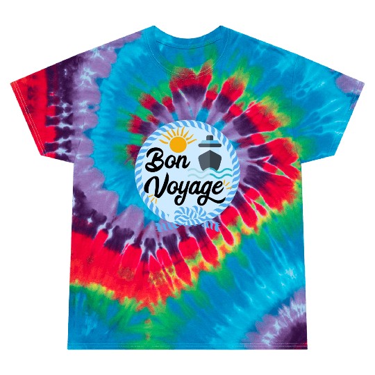 Bon Voyage Tie Dye T Shirts