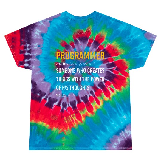 dev programmer funny definition power of thoughts Tie Dye T Shirts