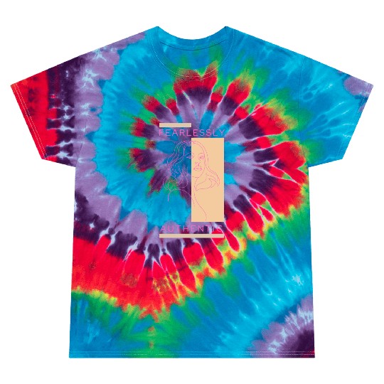 FEARLESSLY AUTHENTIC Tie Dye T Shirts