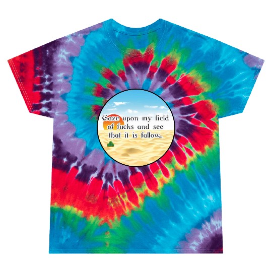 No Fucks Given I Dont Care Fuck Off No F*cks Cacti Tie Dye T Shirts