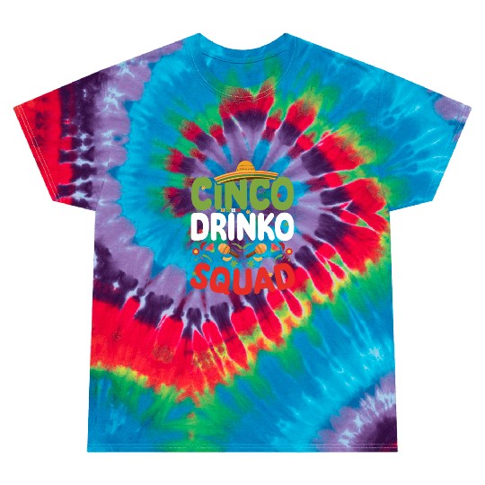 Cinco De Drinko | Bourbon Drinker Tie Dye T Shirts | Whisky