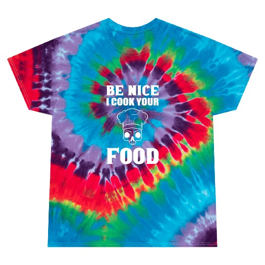 Cook Your Food Head Chef Gift Tie Dye T Shirts
