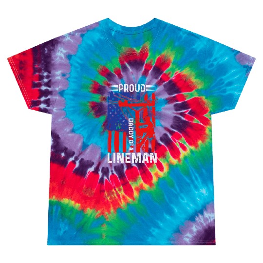 Proud daddy of a lineman Tie Dye T Shirts