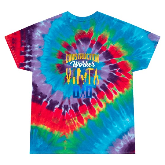 Construction Worker Dad Teamwork Site Tie Dye T Shirts