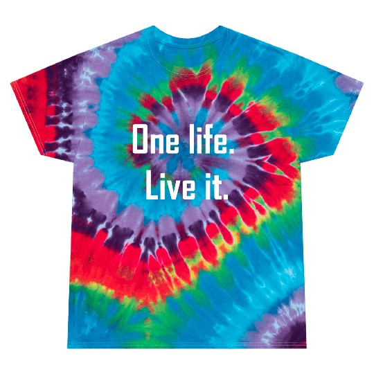 One life live it – your heart beats for adventure Tie Dye T Shirts