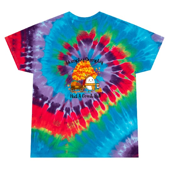 Humpty Dumpty Had A Great Fall Thanksgiving Autumn Tie Dye T Shirts