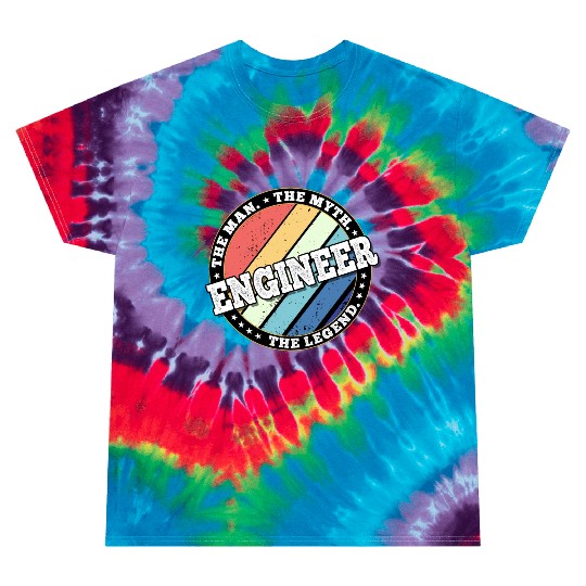 Engineer. The man. The myth. The legend. Tie Dye T Shirts
