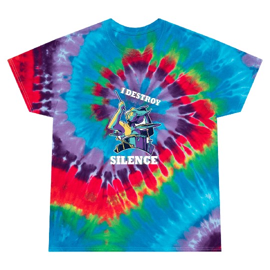 I Destroy Silence Drummer Band Music Beat Drum Tie Dye T Shirts